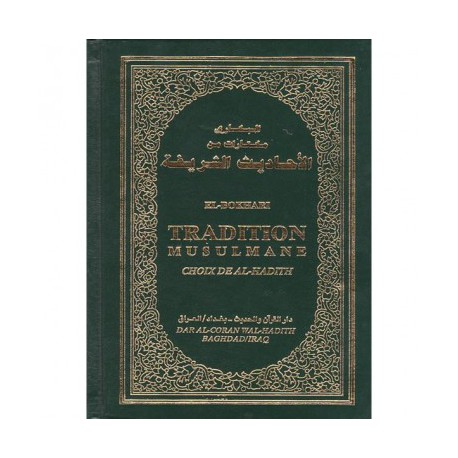 El Bokhari - Tradition Musulmane - Choix de al-hadith