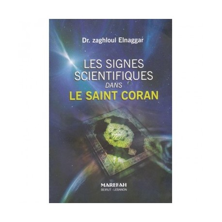 Les Signes Scientifiques dans le Saint Coran - Dr. Zaghloul Elnaggar - Marefah
