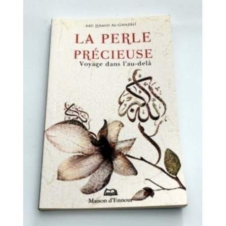 La perle précieuse - Abû-Hâmid Al-Ghazâlî