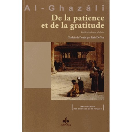 De la patience et de la gratitude Abû-Hâmid Al-Ghazâlî