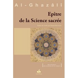 Epître de la science sacrée -  Abû-Hâmid Al-Ghazâlî