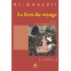 Le livre du voyage - Kitâb as-Safar Abû-Hâmid Al-Ghazâlî