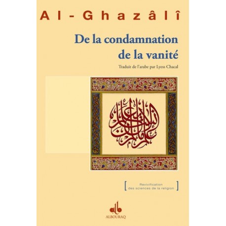 De la condamnation de la vanité Abû-Hâmid Al-Ghazâlî