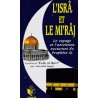 L'Isrâ et le Mi'râj , le voyage et l'ascension nocturne du Prophète