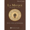 LA MECQUE - Des origines à nos jours