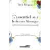 L’essentiel sur Le dernier Messager D'après Tarik Bengarai